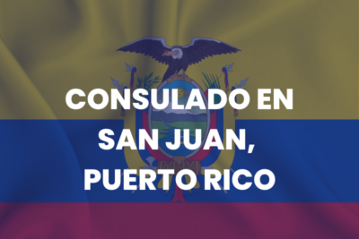 Consulado de Ecuador en San Juan de puerto Rico, Estados Unidos